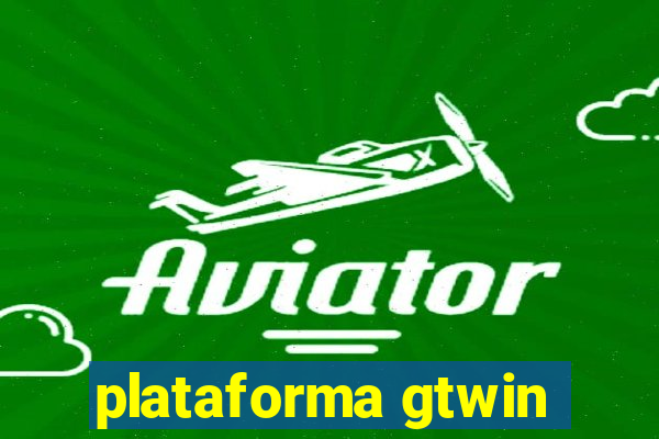 plataforma gtwin